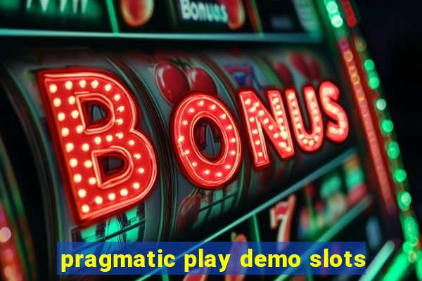 pragmatic play demo slots